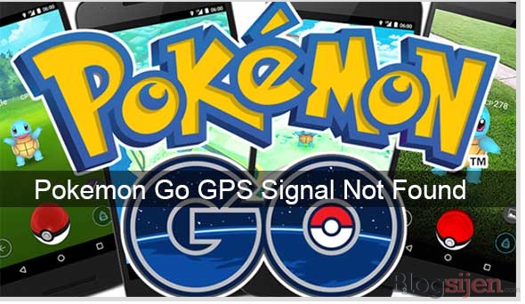 Pokemon Go GPS Hatası ve Çözümü
